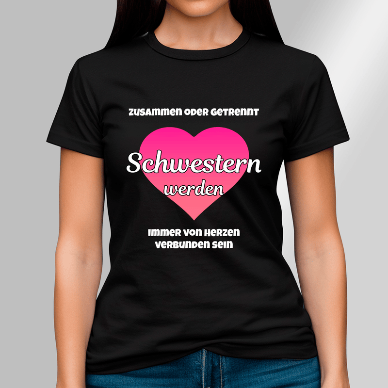 Bedrucktes Damen - T - Shirt SCHWESTERN IMMER - personalisiertes Geschenk für Schwester - Adamell.de