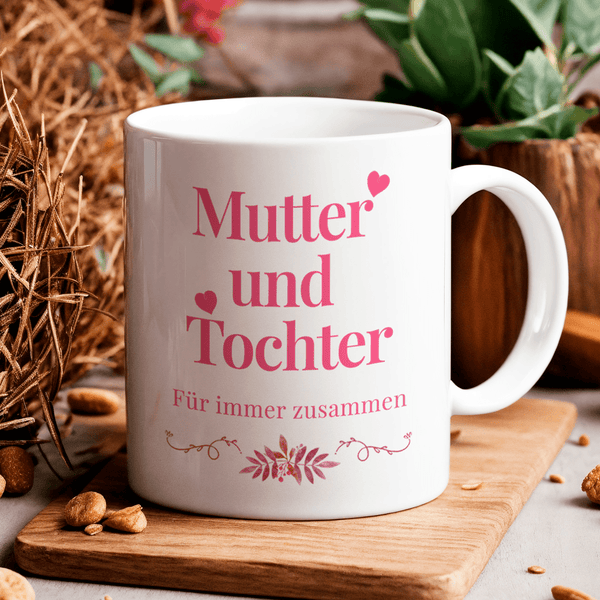 Mutter und Tochter für immer - 1x bedruckte Tasse, personalisiertes Geschenk für Mama - Adamell.de