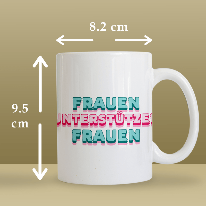 Frauen unterstützen Frauen- 1x bedruckte Tasse, personalisiertes Geschenk für Frau - Adamell.de